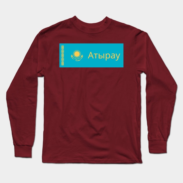 Atyrau City in Kazakhstan Flag Long Sleeve T-Shirt by aybe7elf